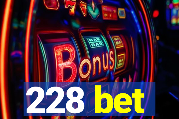 228 bet